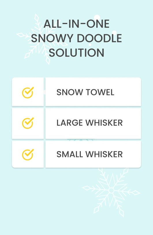 A promotional graphic on a light blue background with the headline 'ALL-IN-ONE SNOWY DOODLE SOLUTION' and three labeled items: 'SNOW TOWEL,' 'LARGE WHISKER,' and 'SMALL WHISKER,' each with a yellow checkmark icon.