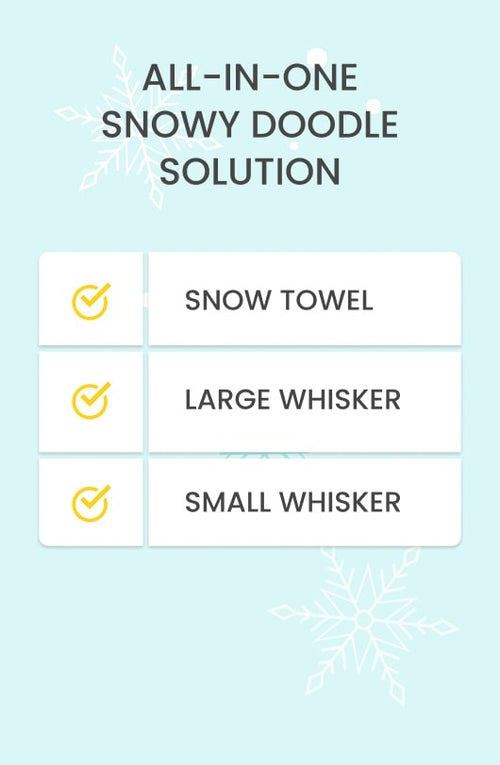 A promotional graphic on a light blue background with the headline 'ALL-IN-ONE SNOWY DOODLE SOLUTION' and three labeled items: 'SNOW TOWEL,' 'LARGE WHISKER,' and 'SMALL WHISKER,' each with a yellow checkmark icon.