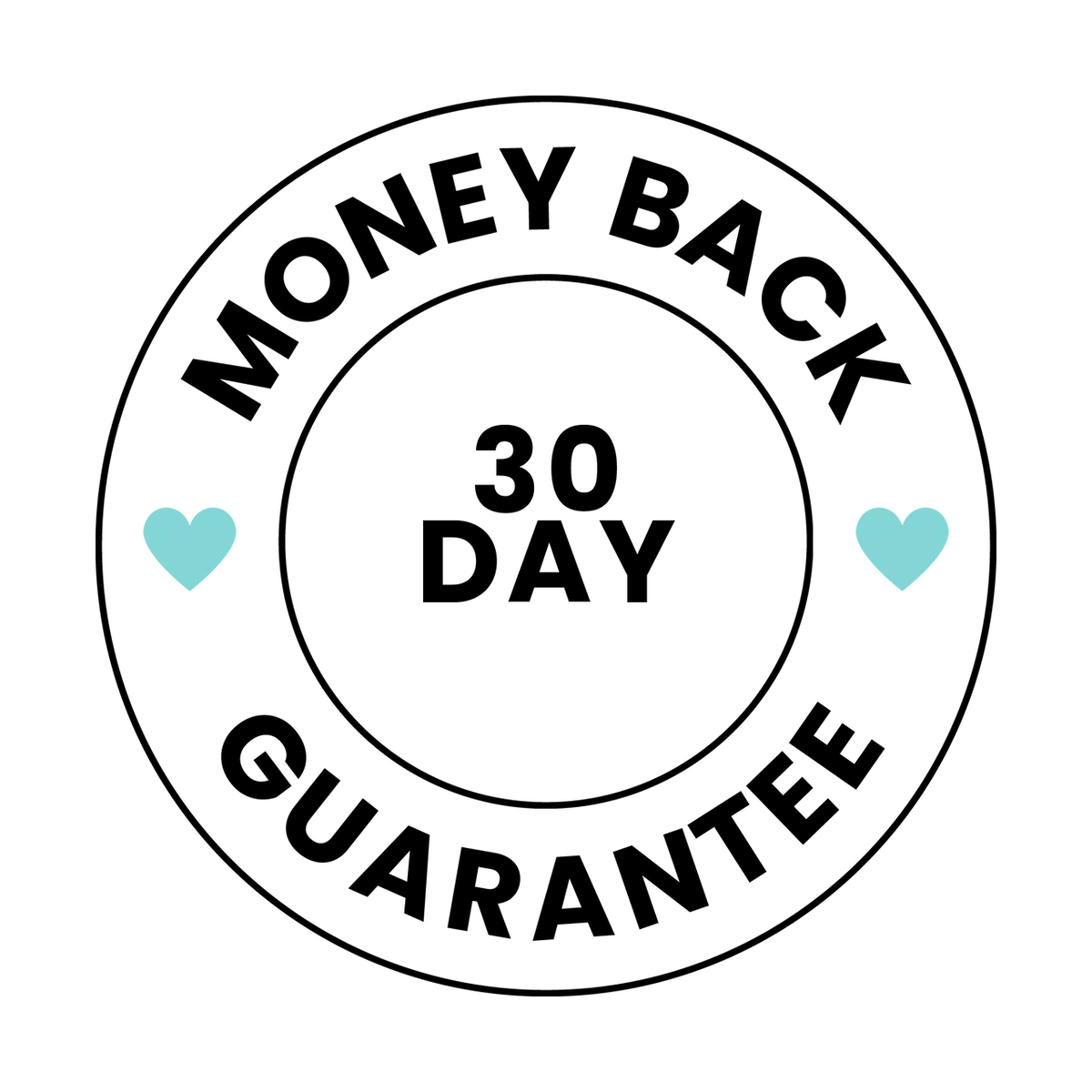 A circular graphic badge with the text 'MONEY BACK GUARANTEE' and '30 DAY' in black, with two small light blue hearts on either side, on a white background.