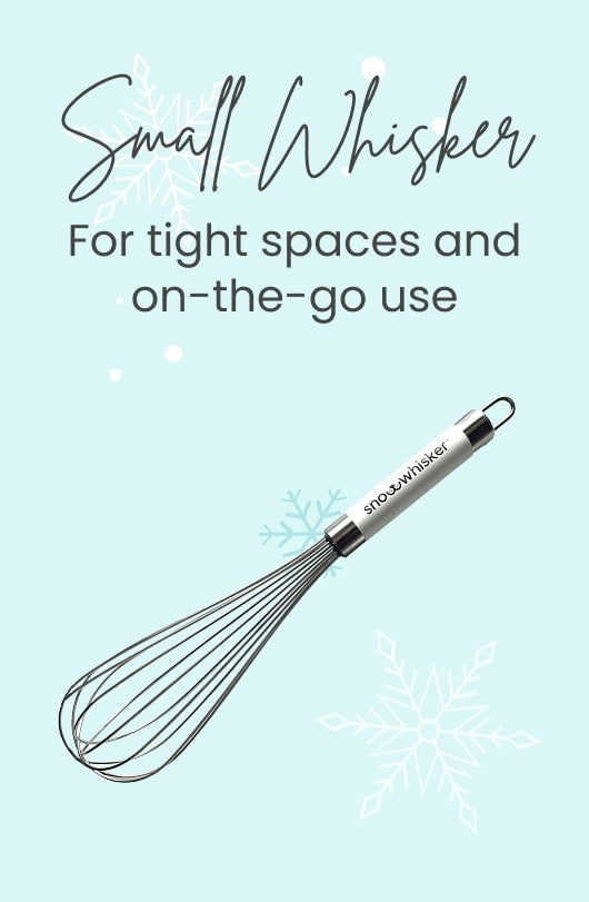 A small metal whisk with a silver handle is shown on a light blue background with decorative snowflake graphics and the text 'Small Whisker For tight spaces and on-the-go use.'.